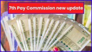 7th Pay Commission new update