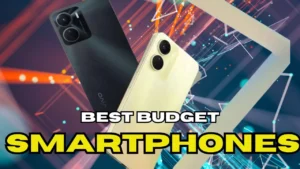 Best Budget Smartphones under 10k