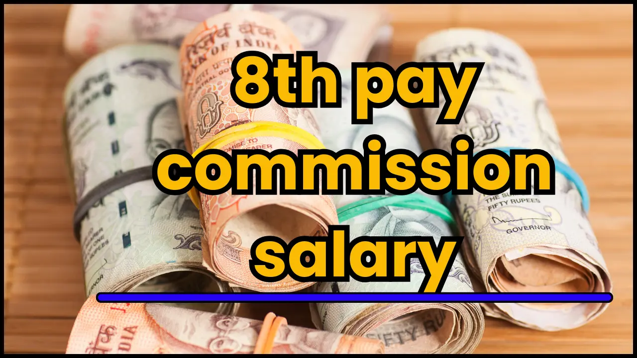 8th pay commission salary